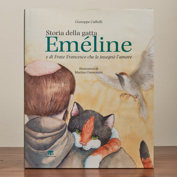 STORIA DELLA GATTA EMELINE E DI FRATE FRANCESCO CHE LE INSEGNO L'AMORE - GIUSEPPE CAFFULLI - EDITORE TS EDIZIONI