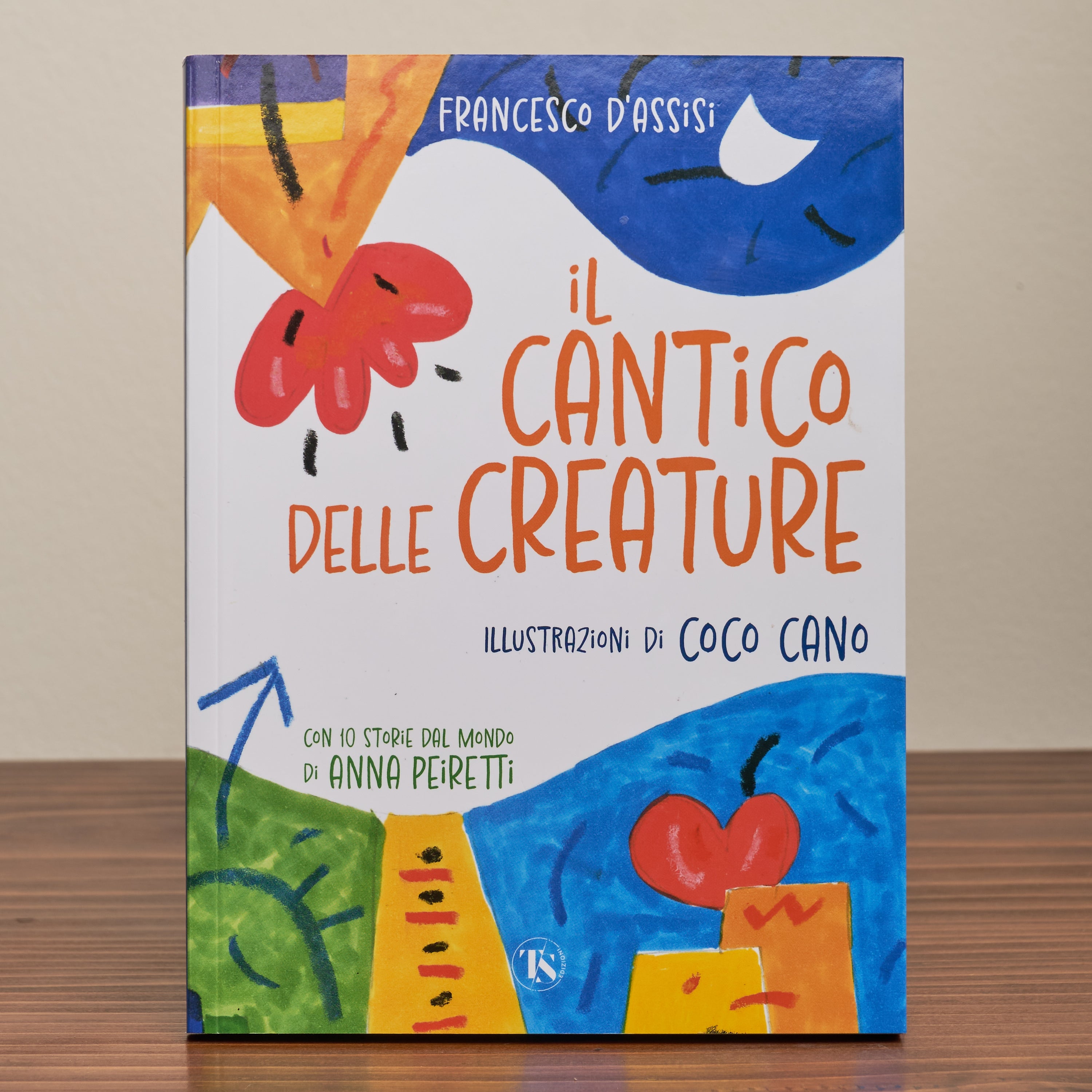 IL CANTICO DELLE CREATURE - SAN FRANCESCO D'ASSISI - EDITORE TS EDIZIONI